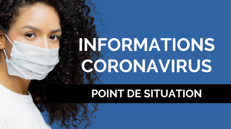 Information CORONAVIRUS - Cliquez pour un point de situation